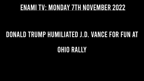 Donald Trump humiliated J D Vance for fun at Ohio rally