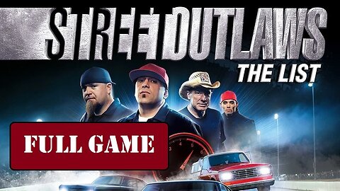 Street Outlaws The List [Full Game | No Commentary] PS4