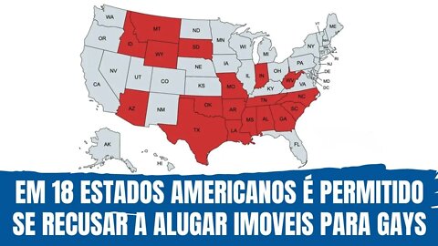 EM 18 ESTADOS AMERICANOS É PERMITIDO SE RECUSAR A ALUGAR IMOVEIS PARA GAYS