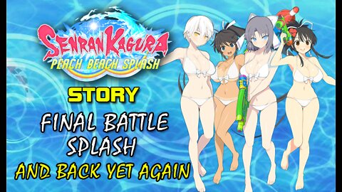 Senran Kaguara: Peach Beach Splash - Final Battle Splash: And Back Yet Again