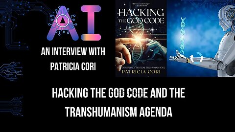 Hacking The God Code And The Transhumanism Agenda