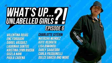 What's Up Unlabelled Girls Ep. 06