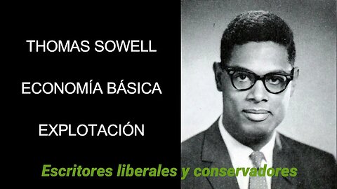 Thomas Sowell - Explotación