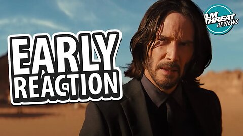 JOHN WICK: CHAPTER 4 EARLY REACTION | Film Threat Reviews