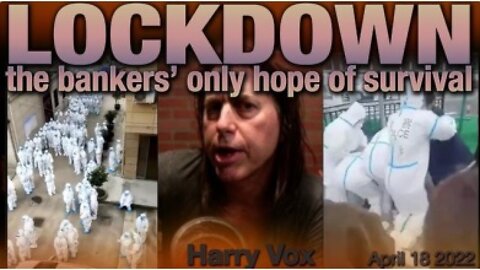 LOCKDOWN COMING BACK – ITS THE BANKERS’ ONLY HOPE FOR SURVIVAL