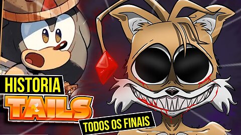 TAILS em sua NOVA FORMA😈| HISTORIA de MILES.EPS