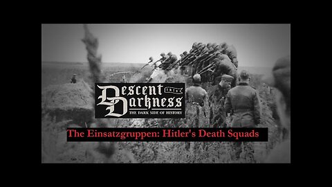 The Einzatsgruppen: Hitler's Death Squads