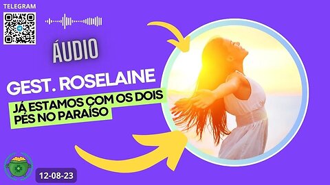 GESTORA ROSELAINE Já estamos com os dois pés no Paraíso