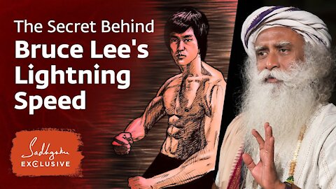 The Secret Behind Bruce Lee's Lightning Speed - Sadhguru Exclusive