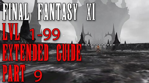 FFXI - Rapid 1-99 Guide - Full Length Walkthrough Part 9