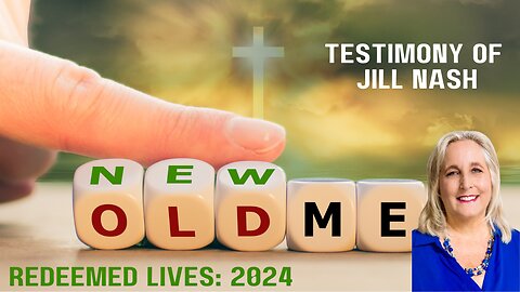 Redeemed Lives: Testimony Of Transformation - Jill Nash