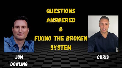 Escaping The Broken System We Are Living In with Jon Dowling & Chris Real World