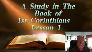 A Study in the Book of 1st Corinthians Lesson 1 on Down to Earth by Heavenly Minded Podcast