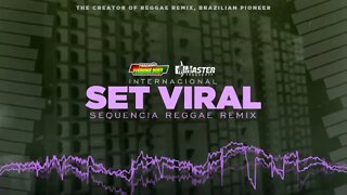 SET VIRAL / SEQUENCIA REGGAE REMIX / @MASTER PRODUÇÕES REGGAE REMIX