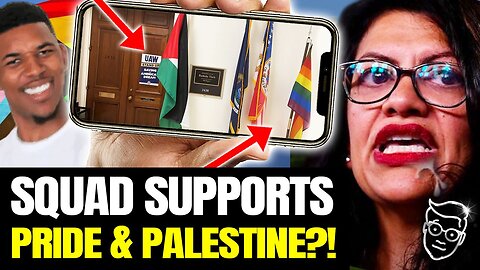 Democrat SQUAD Display PRIDE Flag Next To PALESTINE Flag | Who Wants To Tell Them?