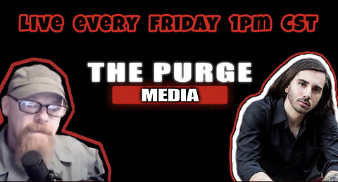 PURGE MEDIA PODCAST | FREE GONZALO LIRA! | WAR ON FREESPEECH