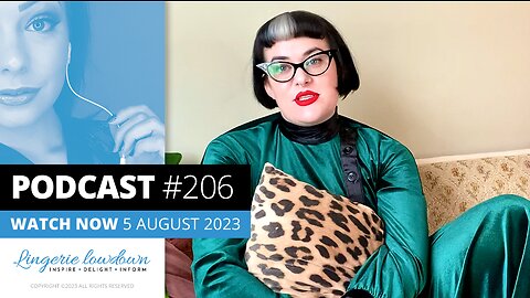 PODCAST #206 : Vintage Glamour Devotee Ep16 - Discussing body image and self confidence