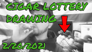 CIGAR LOTTERY - Drawing 2-20-2021