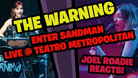 The Warning - ENTER SANDMAN Live @ Teatro Metropolitan CDMX - Roadie Reacts