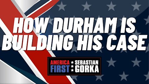 How Durham is Building his Case. Joe DiGenova with Sebastian Gorka on AMERICA First