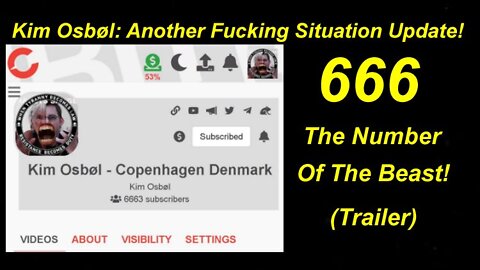 Kim Osbøl's Fucking Situation Update & 666(+1) Subs (Trailer) [06.08.2022]