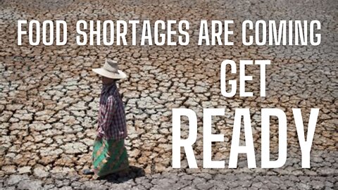 GET READY - Food Shortages are coming. Prep now: Here's how