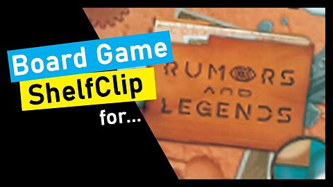 🌱ShelfClips: Rumors and Legend (Short Board Game Preview)