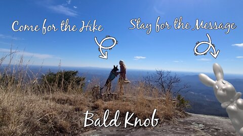 Hike + Message Series #1 Bald Knob Overlook