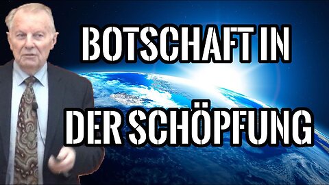 Dr. Werner Gitt über die deutliche Botschaft in der Schöpfung: Atheisten liegen komplett falsch!