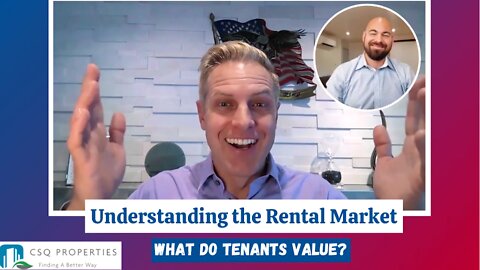 UNDERSTANDING THE RENTAL MARKET: WHAT DO TENANTS VALUE? - EP 108