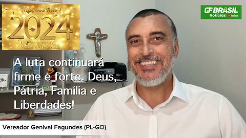 A luta continuará firme e forte no próximo ano. Deus, Pátria, Família e Liberdades. Feliz 2024!