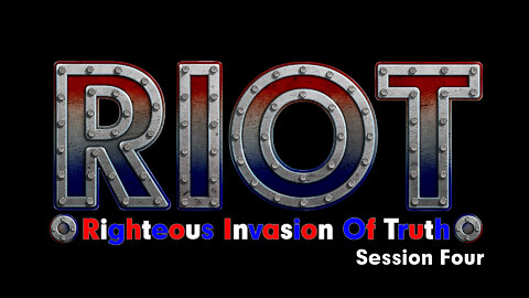 R.I.O.T. (Session Four)