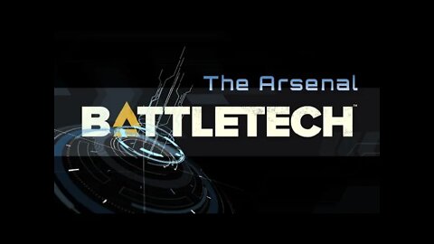 The Arsenal BattleTech EP003