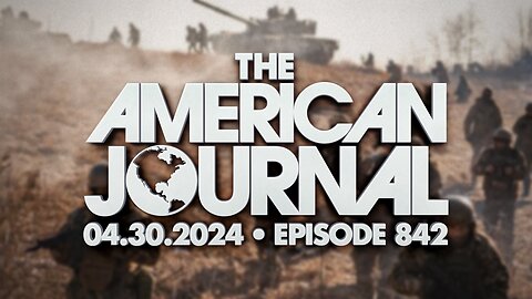 The American Journal - FULL SHOW - 04/30/2024