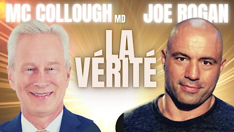 JOE ROGAN & Dr. PETER Mc CULLOUGH FONT ECLATER LA VÉRITÉ AU GRAND JOUR! #libertédexpression #vérité