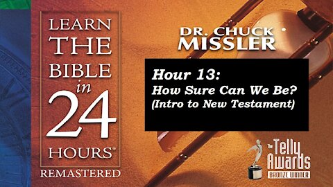 Learn the Bible in 24 Hours (Hour 13) - Chuck Missler [mirrored]