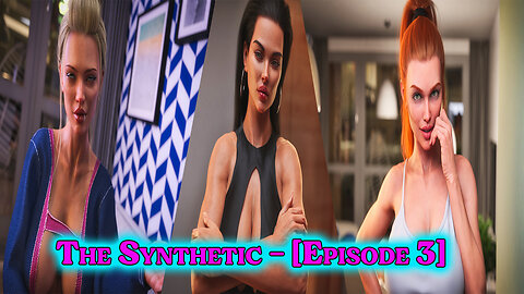 The Synthetic - Episode 3