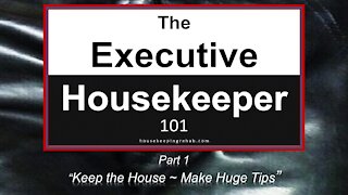 Housekeeping Training - "We Keep the House" - MAKE HUGE TIPS Part 1