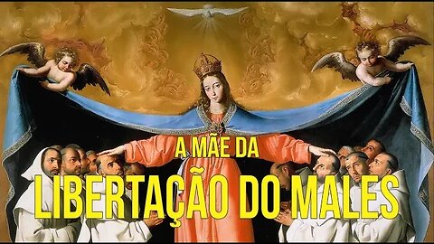 NOSSA SENHORA DAS MERCÊS - A MÃE DA LIBERTAÇÃO