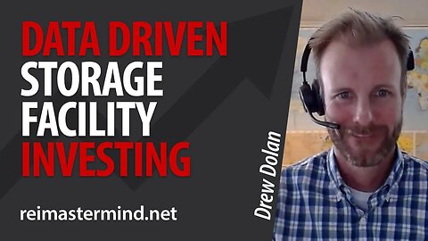 Data Driven Storage Facility Investing with Drew Dolan