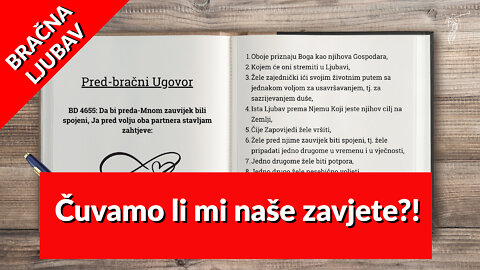 BRAČNA LJUBAV – 15. Čuvamo li naše zavjete ?!