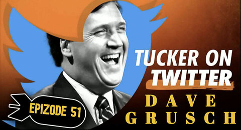 Tucker on X (Ep. 51) | Former Intelligence Officer Dave Grusch