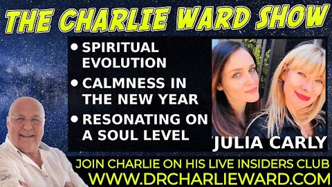 SPIRITUAL EVOLUTION, RESONATING ON A SOUL LEVEL WITH CARLY, JULIA & CHARLIE WARD