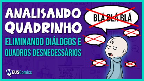 Analisando quadrinho | Eliminando diálogos e quadros desnecessários