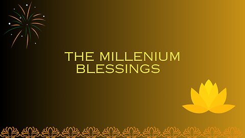 The Millennium Blessing