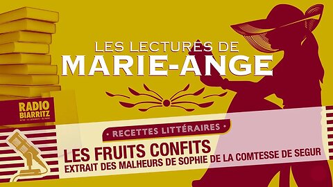 Marie Ange - Les fruits confits extrait des malheurs de Sophie de la Comtesse de Segur