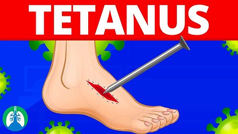 Tetanus (Medical Definition) | Quick Explainer Video