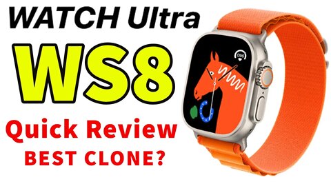 WS8 Ultra smartwatch Quick Review best clone watch 8 ultra?