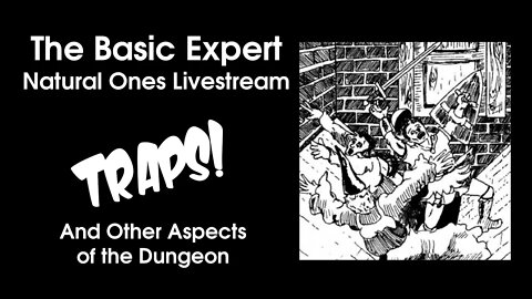 The Basic Expert | Natural Ones 8/1/2022 - TRAPS!