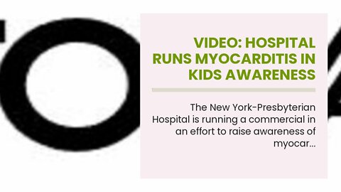 Video: Hospital Runs Myocarditis In Kids Awareness Commercial As If It’s A Common Illness